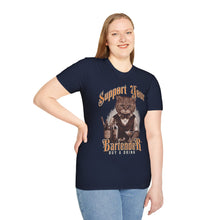 Load image into Gallery viewer, Support Your Bartender, Buy a Drink T-Shirt
