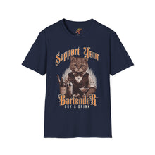 Load image into Gallery viewer, Support Your Bartender, Buy a Drink T-Shirt

