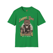 Load image into Gallery viewer, Support Your Bartender, Buy a Drink T-Shirt

