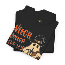 Load image into Gallery viewer, Witch Better Have My Candy Tee - Halloween Shirt, Unisex Graphic Tee, Ghost Design T-Shirt, Spooky Vibes Apparel, Trick or Treat Gift
