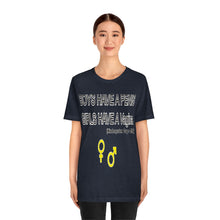 Load image into Gallery viewer, Adult T-shirt , Boys have a penis, Girls have Vagina,  Unisex Jersey Short Sleeve Tee
