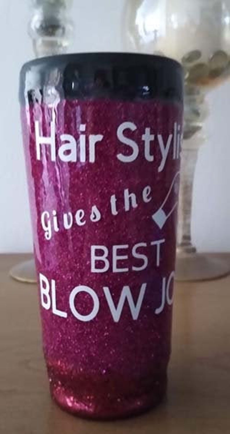 Adult Humor Glitter Hair Stylist Tumbler